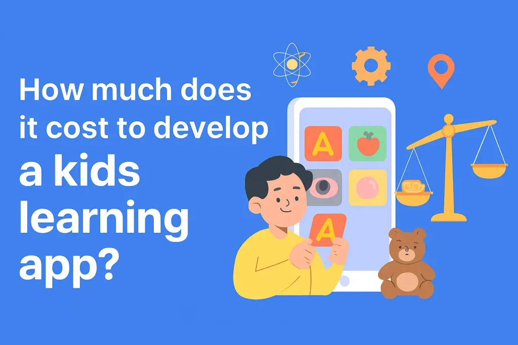 How much does it cost to develop a kids learning app